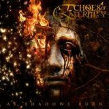 Echoes Of Eternity - As Shadows Burn